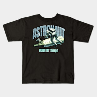 Astronaut Born In Tampa Kids T-Shirt